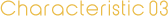 characteristic03