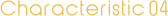 characteristic04